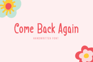 Come Back Again: A Whimsical Display Font for Campaigns