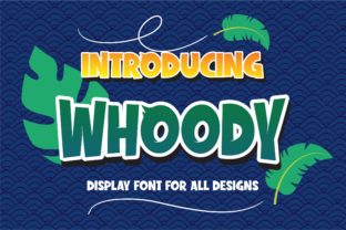 Whoody: A Playful Display Font for Modern Editorial Design
